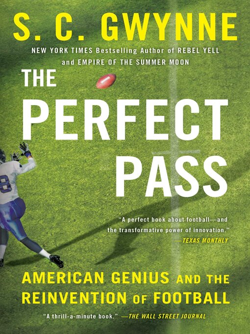 Title details for The Perfect Pass by S. C.  Gwynne - Available